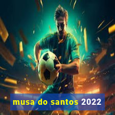 musa do santos 2022